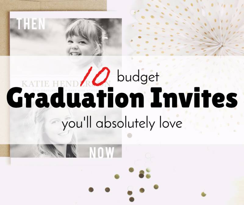 10 budget graduation invites you ll absolutely l o v e the budget