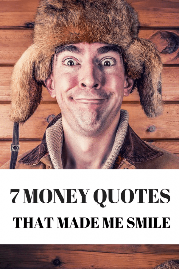 7 Money Quotes That Made Me Smile - The Budget Diet