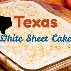 White Texas Sheet Cake Recipe