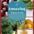 10 Whole Foods Amazing