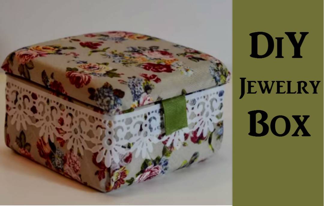 A beautiful jewelry box you can make with your own hands. Put those precious jewelries in one place.