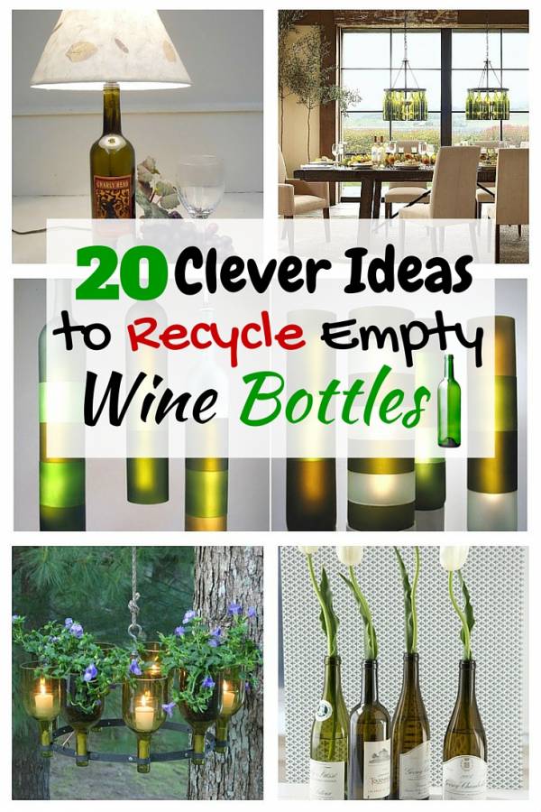 20 Clever Ideas To Recycle Empty Wine Bottles The Budget Diet 20 Clever Ideas To Recycle Empty Wine Bottles The Budget Diet