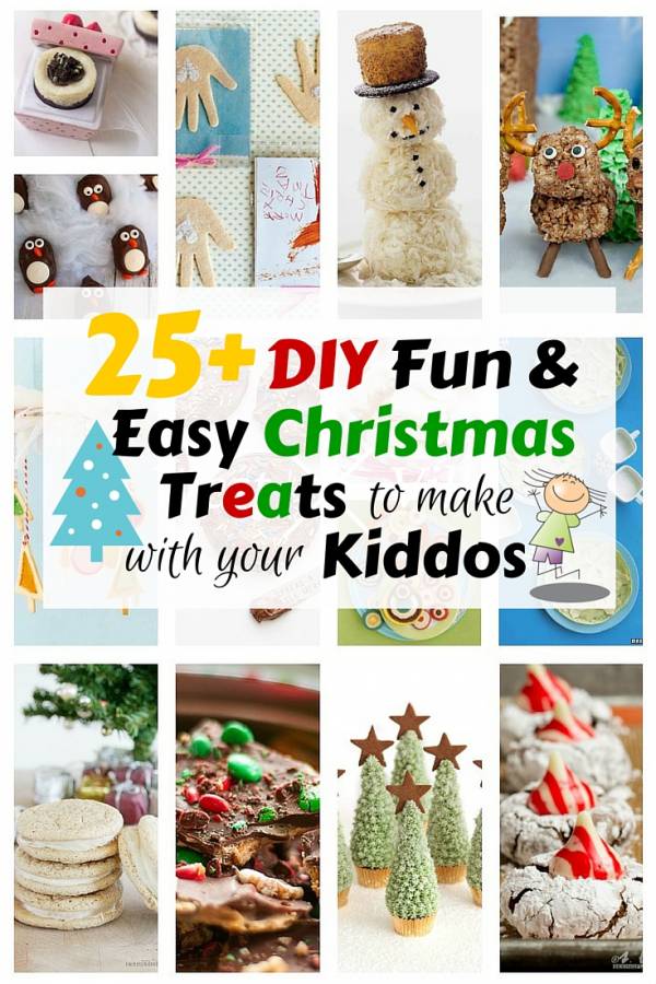 20+ DIY Fun & Easy Christmas Treats to Make with Your Kiddos - The ...