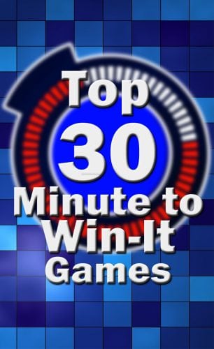 top 30 Minute to Win it Games Poster