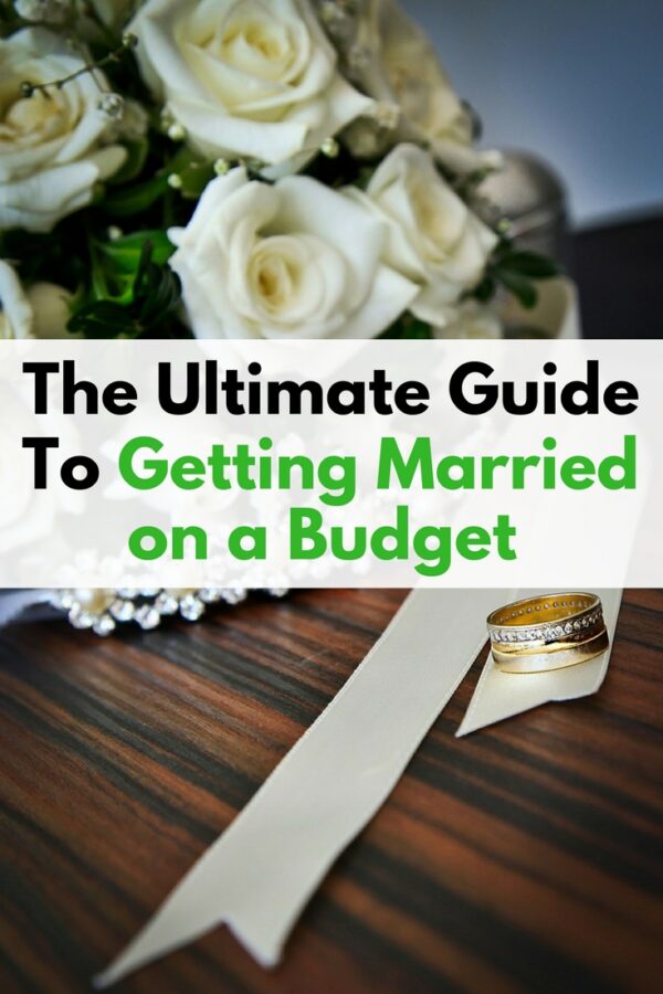 The Ultimate Guide To Getting Married on a Budget - The Budget Diet