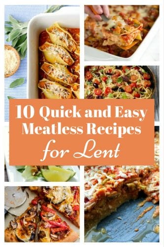 10 Quick and Easy Meatless Recipes for Lent - The Budget Diet