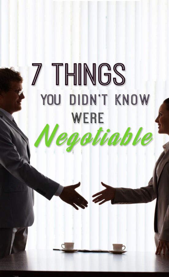 Things you should do while negotiating. Everything is negotiable. negotiable. 7 things.