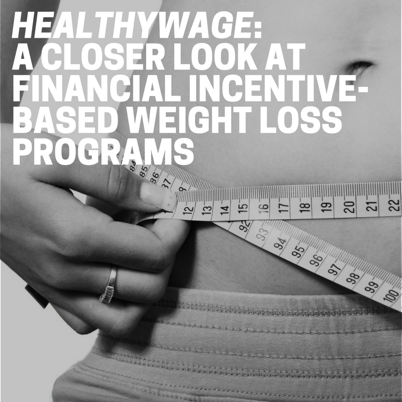 HealthyWage: A Closer Look at Financial Incentive-Based Weight Loss Programs