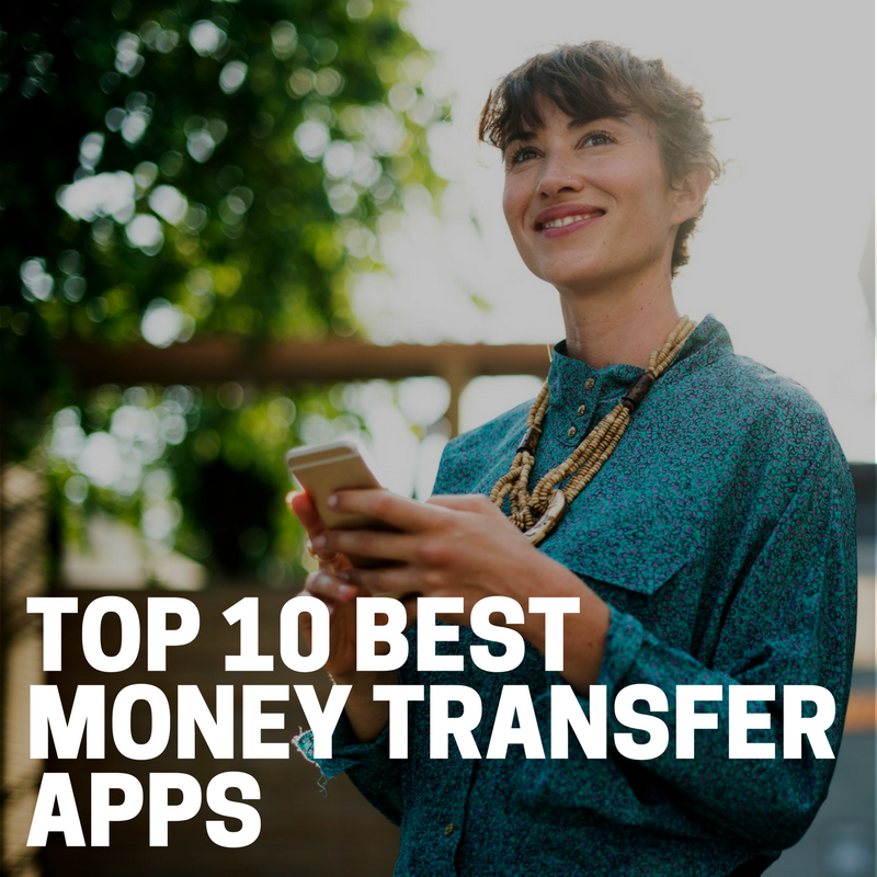 Top 10 Best Money Transfer Apps