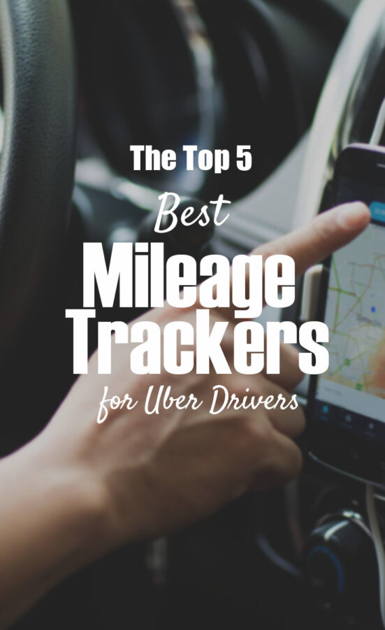 The Top 5 Best Mileage Trackers for Uber Drivers - The Budget Diet