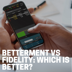 Betterment vs Fidelity