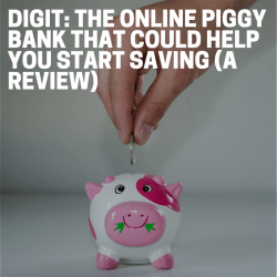 Digit: The Online Piggy Bank That Could Help You Start Saving (A Review)